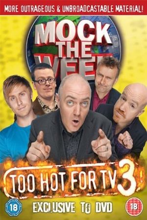 Mock the Week - Too Hot For TV 3's poster