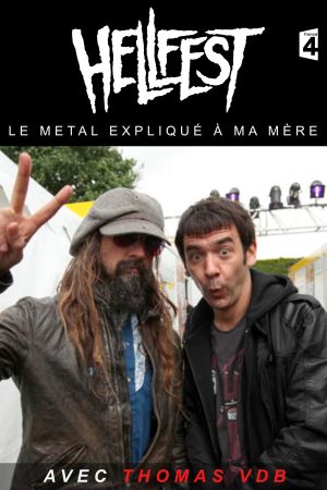 Hellfest - Le Metal Expliqué A Ma Mère's poster