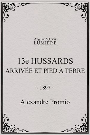 13e hussards : arrivée et pied à terre's poster
