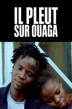 It Rains on Ouaga's poster