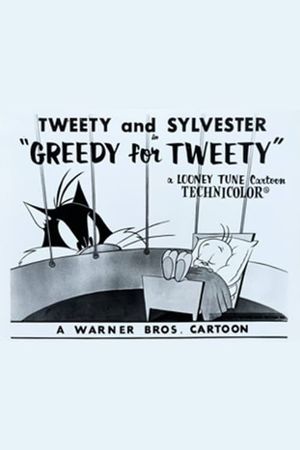 Greedy for Tweety's poster