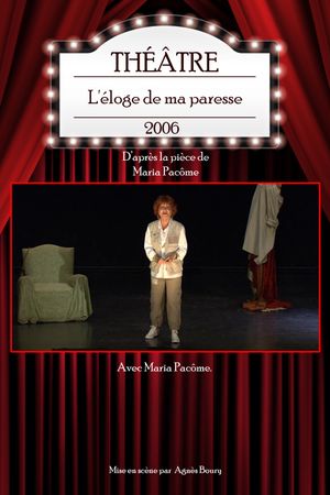 L'éloge de ma paresse's poster