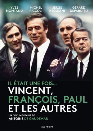 Il était une fois... Vincent, François, Paul et les autres's poster