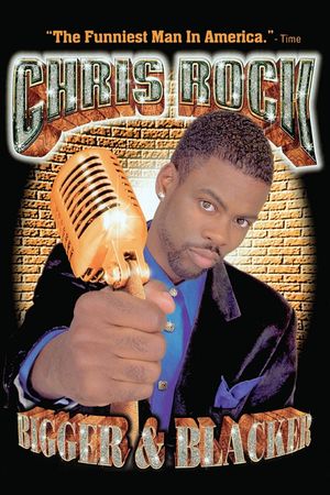 Chris Rock: Bigger & Blacker's poster