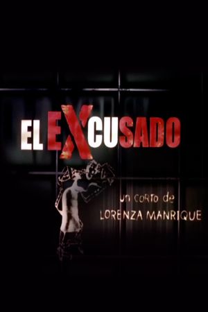 El Excusado's poster