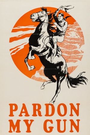 Pardon My Gun's poster
