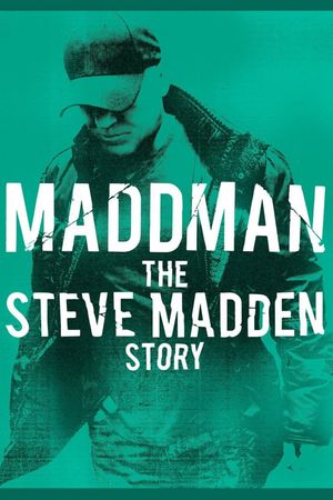 Maddman: The Steve Madden Story's poster