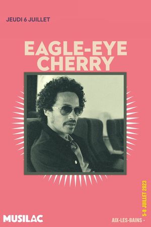 Eagle-Eye Cherry - Musilac 2023's poster