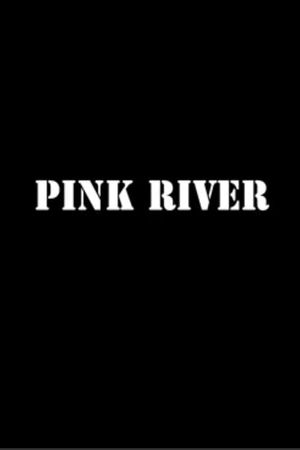 Pink River's poster