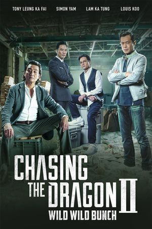 Chasing the Dragon II: Wild Wild Bunch's poster image