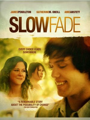 Slow Fade's poster