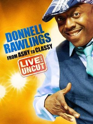 Donnell Rawlings: From Ashy to Classy's poster