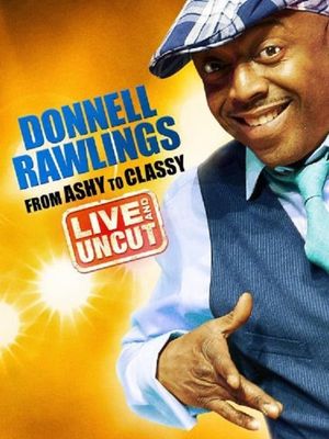 Donnell Rawlings: From Ashy to Classy's poster image