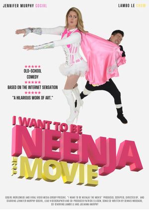 I Want to Be Neenja! The Movie's poster image