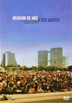 Nenhum de Nós - A Céu Aberto's poster