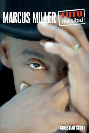 Marcus Miller - Tutu Revisited's poster