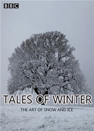 Tales of Winter: The Art of Snow and Ice's poster