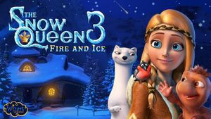 The Snow Queen 3: Fire and Ice's poster