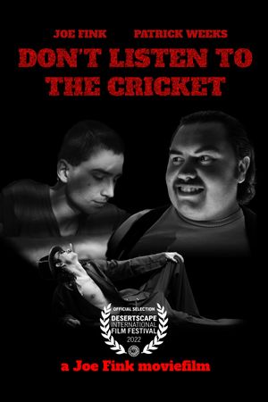 Don't Listen to the Cricket's poster