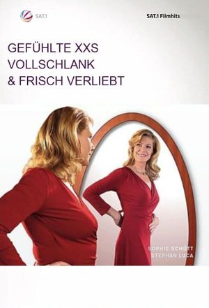 Gefühlte XXS - Vollschlank & frisch verliebt's poster