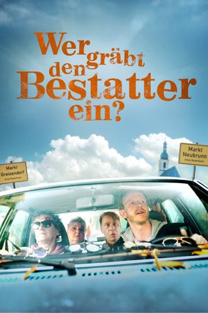 Wer gräbt den Bestatter ein?'s poster
