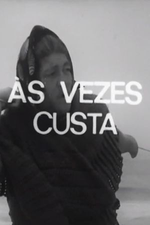 Às Vezes Custa's poster