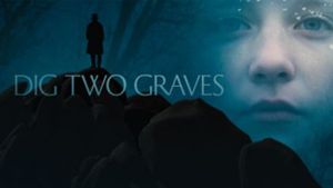 Dig Two Graves's poster