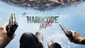 Hardcore Henry's poster