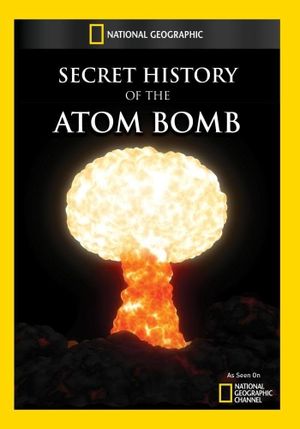 History's Secrets: Atomic Bomb's poster