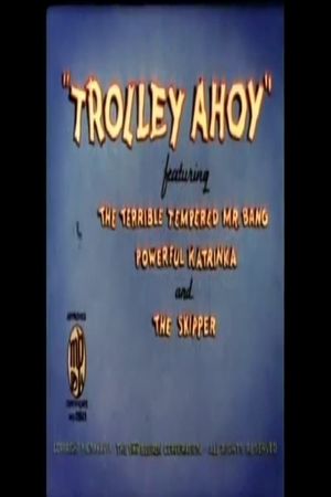 Trolley Ahoy's poster