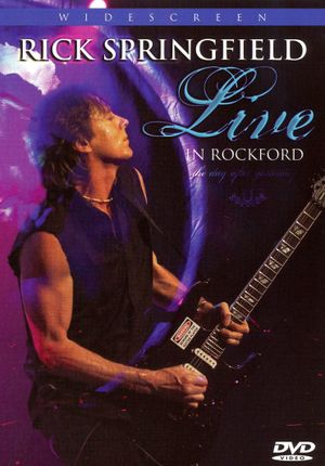 Rick Springfield - Live in Rockford's poster