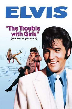 The Trouble with Girls's poster