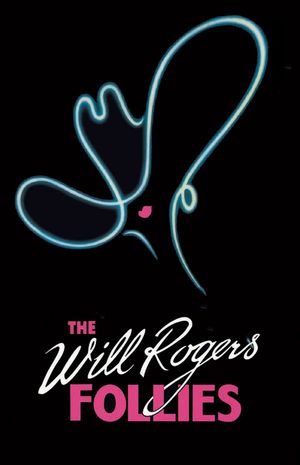 The Will Rogers Follies: A Life In Revue's poster