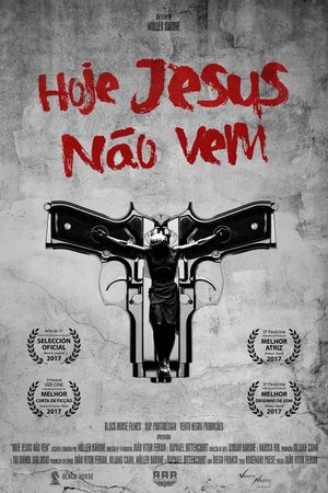 Hoje Jesus Não Vem's poster