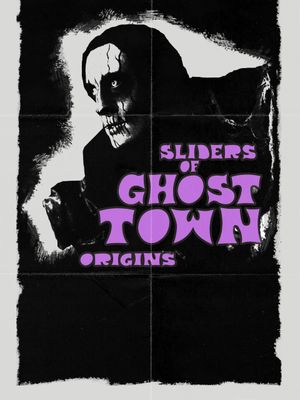 Sliders of Ghost Town: Origins's poster