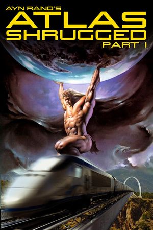 Atlas Shrugged: Part I's poster