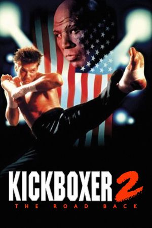 Kickboxer 2: The Road Back's poster