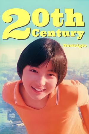 20th Century Nostalgia's poster