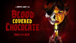 Blood Covered Chocolate's poster