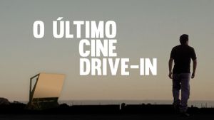 O Último Cine Drive-in's poster