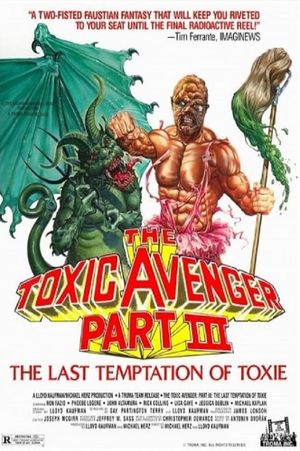 The Toxic Avenger Part III: The Last Temptation of Toxie's poster
