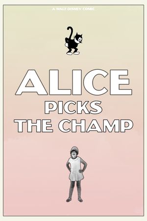 Alice Picks the Champ's poster