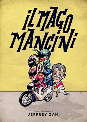 Il Mago Mancini (Mancini, the motorcycle wizard)'s poster