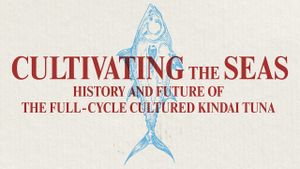 Cultivating the Seas: History and Future of the Full-Cycle Cultured Kindai Tuna's poster