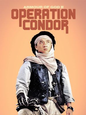 Armour of God 2: Operation Condor's poster