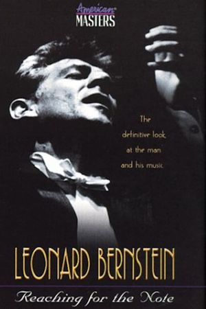 Leonard Bernstein: Reaching for the Note's poster
