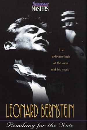 Leonard Bernstein: Reaching for the Note's poster image