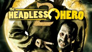 Headless Hero 2's poster