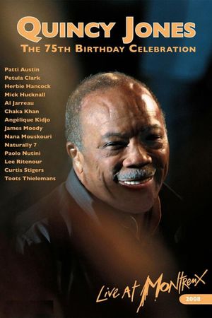 Quincy Jones' 75th Birthday Celebration: Live at Montreux's poster