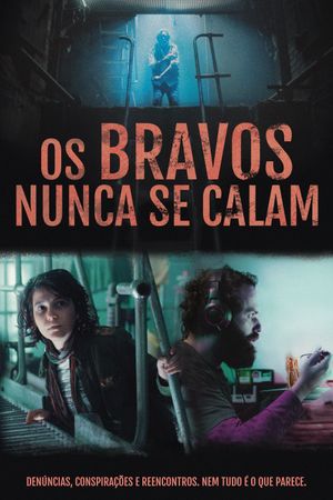 Os Bravos Nunca Se Calam's poster